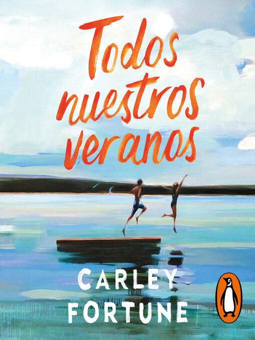 Title details for Todos nuestros veranos by Carley Fortune - Available